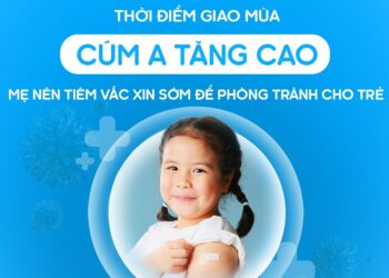 Hiểu về cúm A và tiêm chủng phòng cúm A cho trẻ
