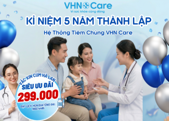 HOẠT ĐỘNG KỶ NIỆM 5 NĂM THÀNH LẬP HỆ THỐNG TIÊM CHỦNG VHN CARE